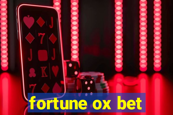 fortune ox bet